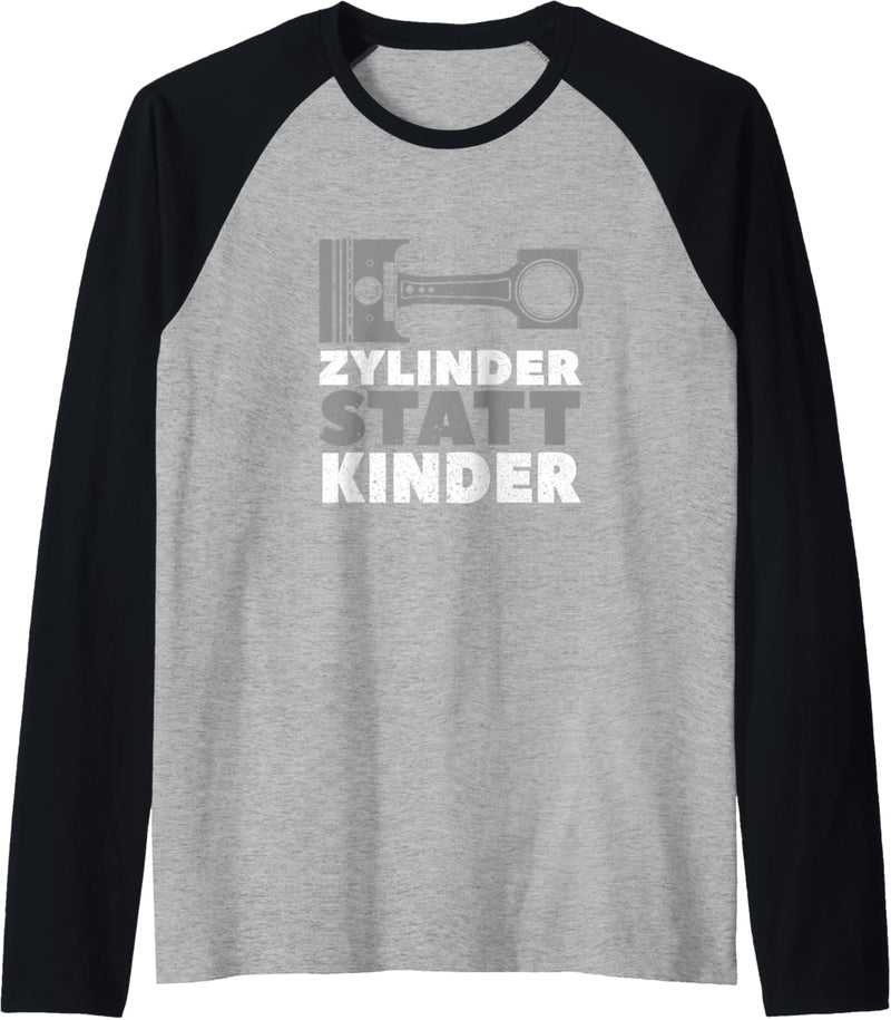 Auto Tuning KFZ Tuner Schrauber - Zylinder Statt Kinder Raglan