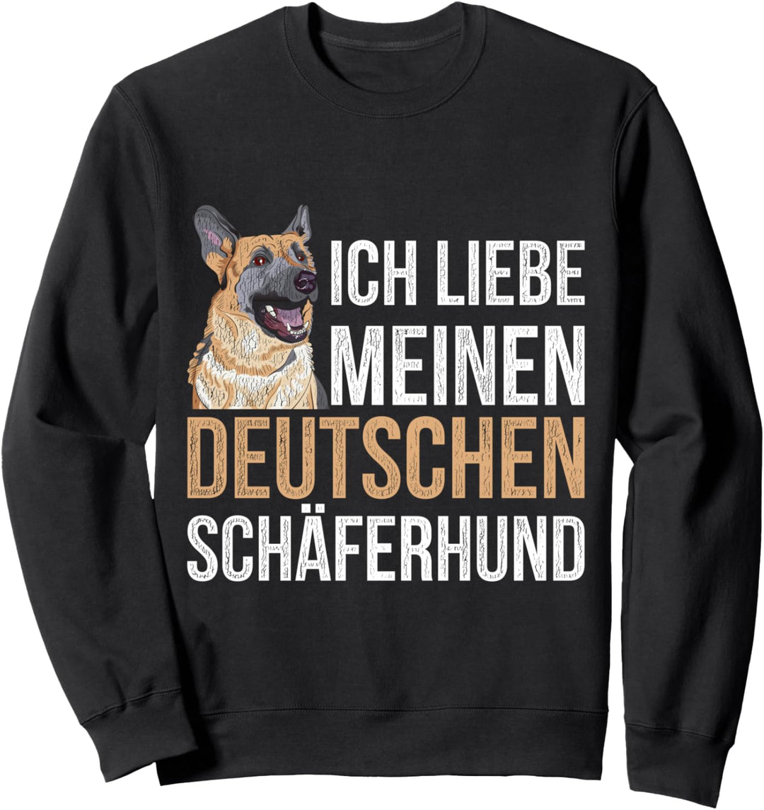 Ich liebe meinen Deutschen Schäferhund Sweatshirt