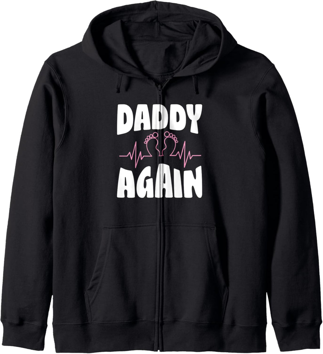 Girl Baby Footprint Daddy Again Funny Pregnancy Announcement Kapuzenjacke