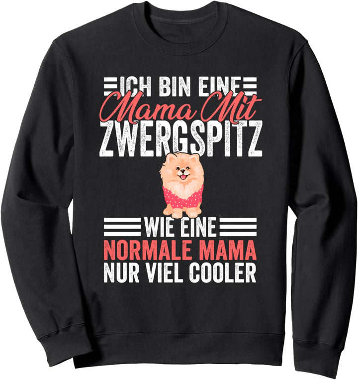 Pomeranian Mama Mutter Muttertag Zwergspitz Mama Sweatshirt