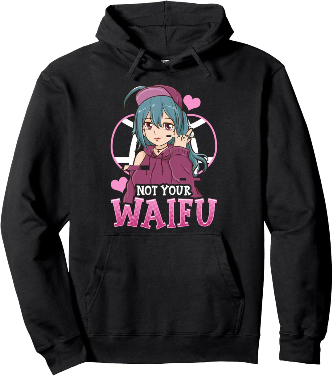 Cute Not Your Waifu Anime Girl Japanese Manga Pullover Hoodie