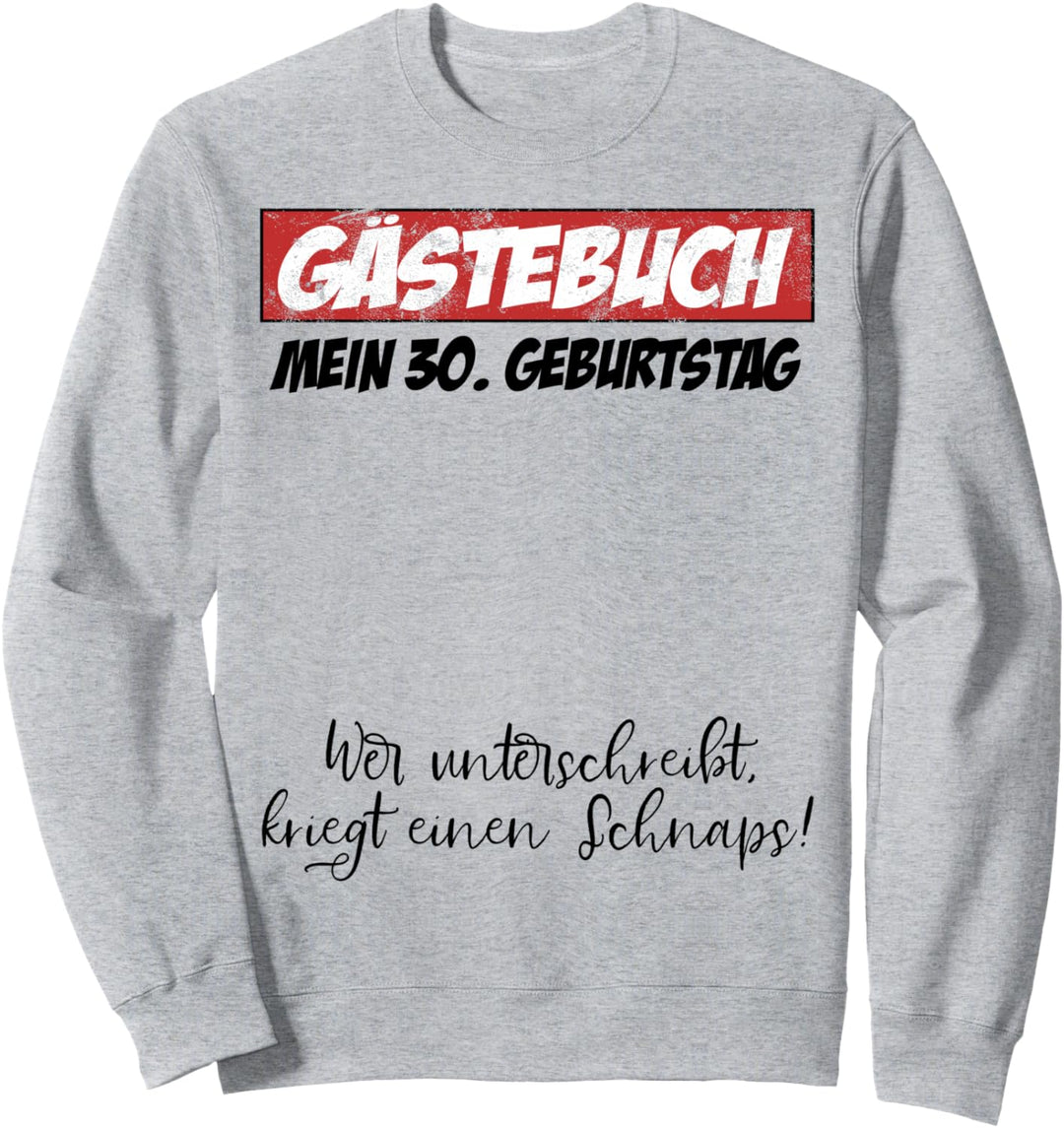 30. Geburtstag Mann Frau 30 Jahre 1993 Deko Lustig Geschenk Sweatshirt