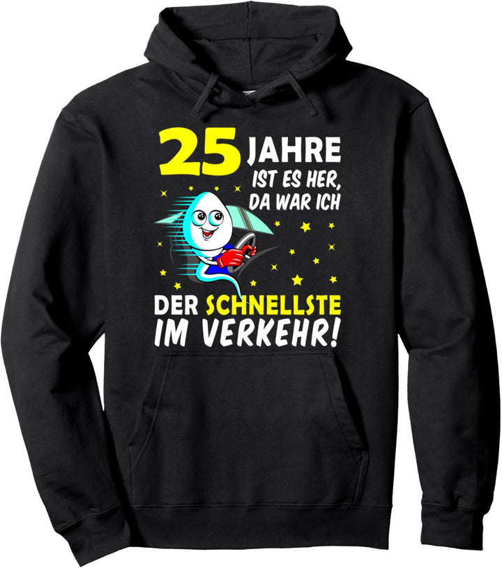 Vor 25 Jahren war ich mal der Schnellste 25. Geburtstag Mann Pullover Hoodie