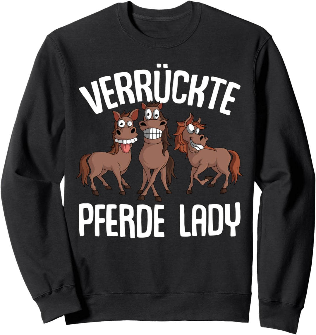 Verrückte Pferde Lady Damen Mädchen Reiterin Pferd Sweatshirt