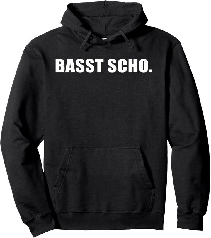 Passt schon! Lustiger Bayerischer Statement Spruch Pullover Hoodie