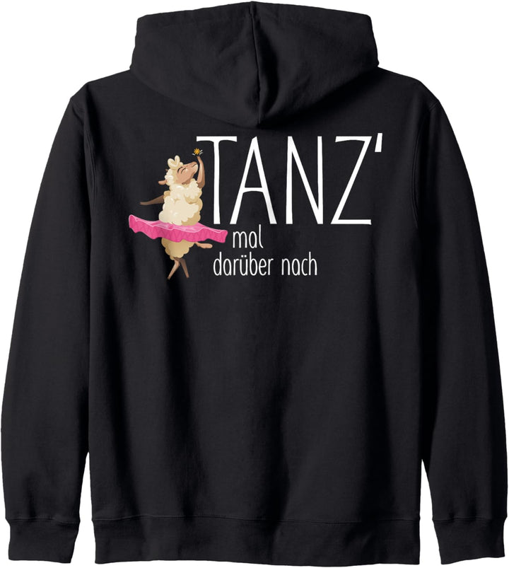 Lustiger Spruch Schaf - Tanz Mal Darüber Nach 2 - Fan Fun Kapuzenjacke
