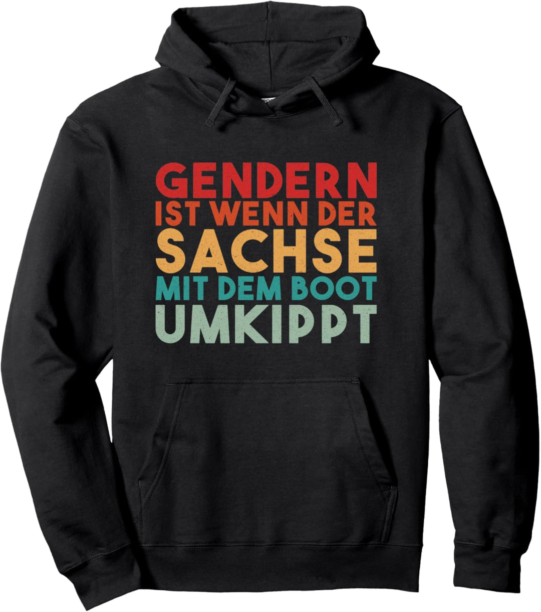 Gendern Ist Wenn Der Sachse Mit dem Boot Umkippt - Retro Pullover Hoodie