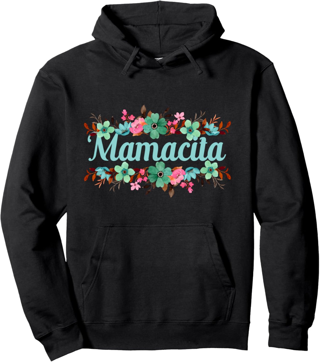 Mamacita T-Shirts für Latina Women Mamacita Pullover Hoodie