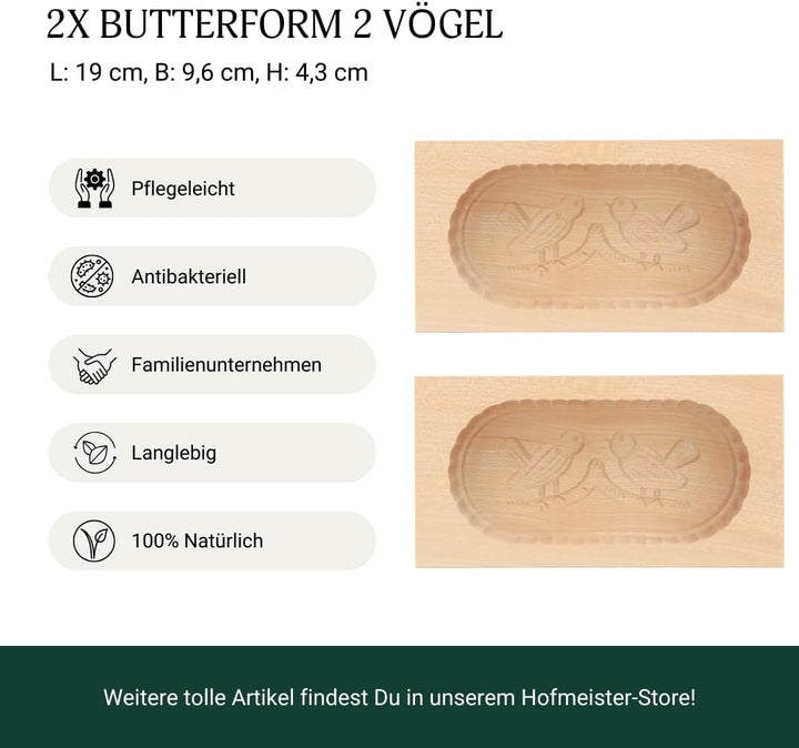 2X HOFMEISTER® Butterform, für 250 g Butter, 19 cm, 2 Vögel, handgeschnitzt in Deutschland, Butter-F