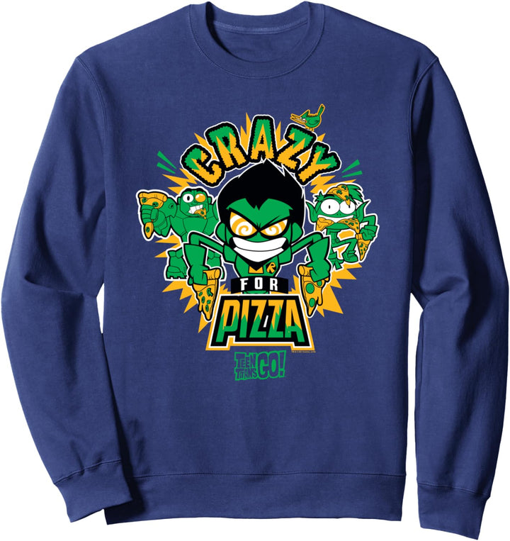Teen Titans Go! Crazy for Pizza Sweatshirt