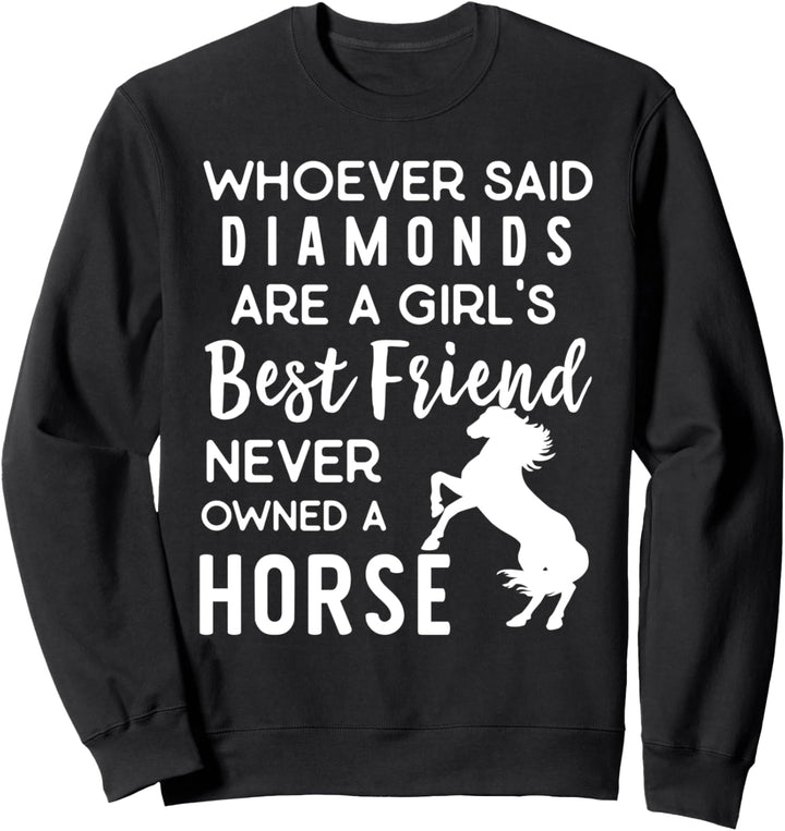 Pferde - Die beste Freundin eines Mädchens Sweatshirt