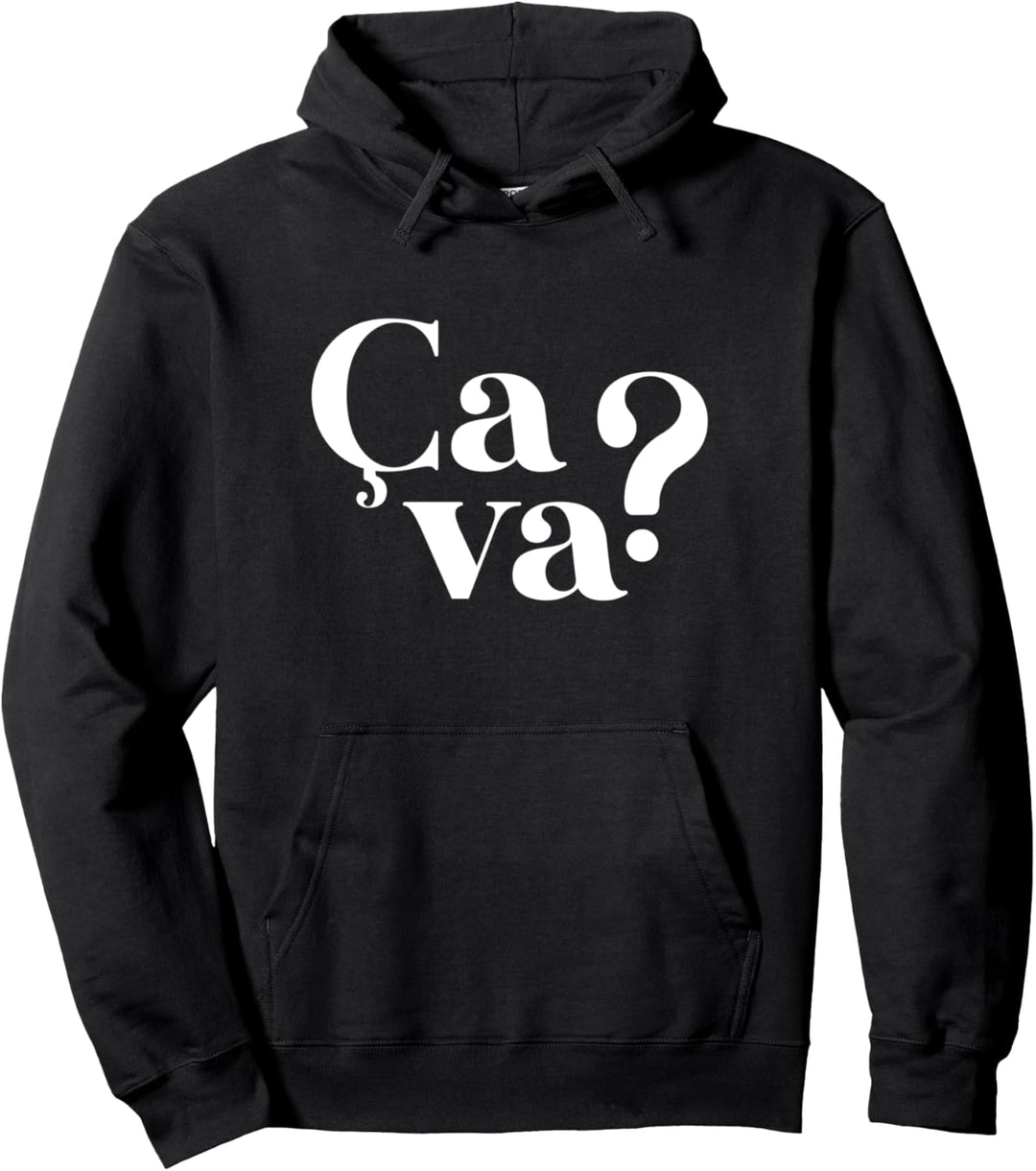 Ça va? Wie gehts? Sprache französisch Schriftzug Design Fun Pullover Hoodie