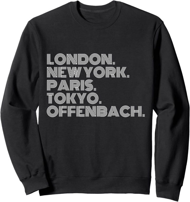 Offenbach am Main Stadt Metropole Heimat Region Sweatshirt