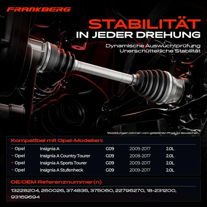 Frankberg Antriebswelle Vorderachse Links Kompatibel mit Insignia A G09 2.0L 2009-2017 Insignia A Sp