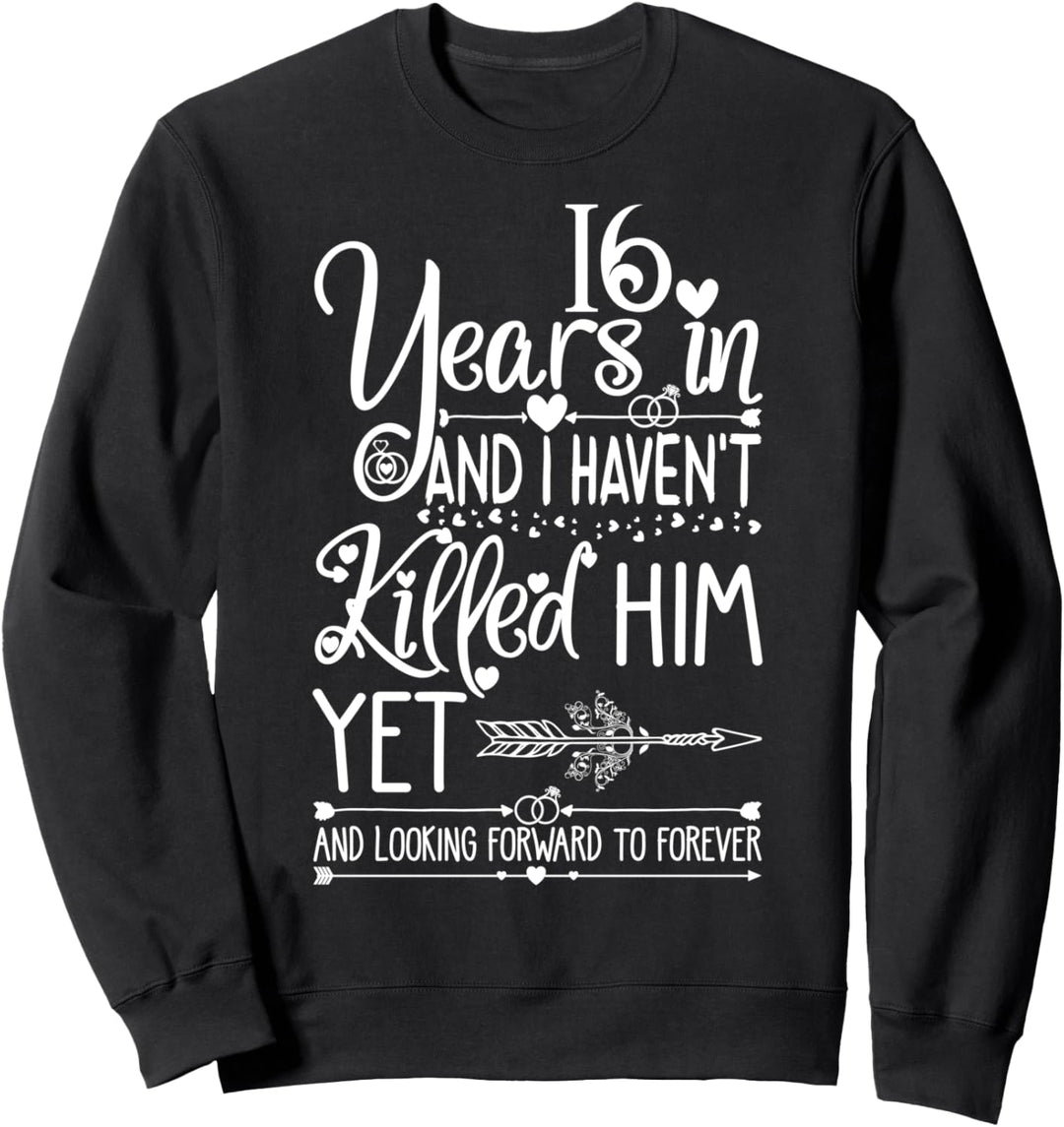 16th Wedding Anniversary for Her & Wife 16 Years of Marriage Sweatshirt