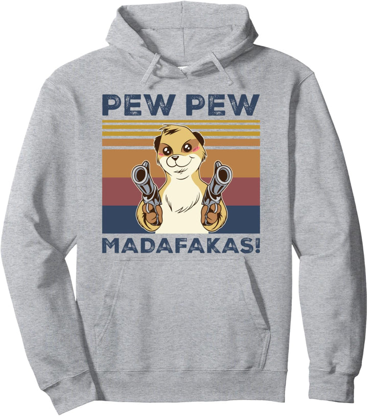 Pew Pew Madafakas Funny Meerkat Lover Vintage Retro Gift Pullover Hoodie