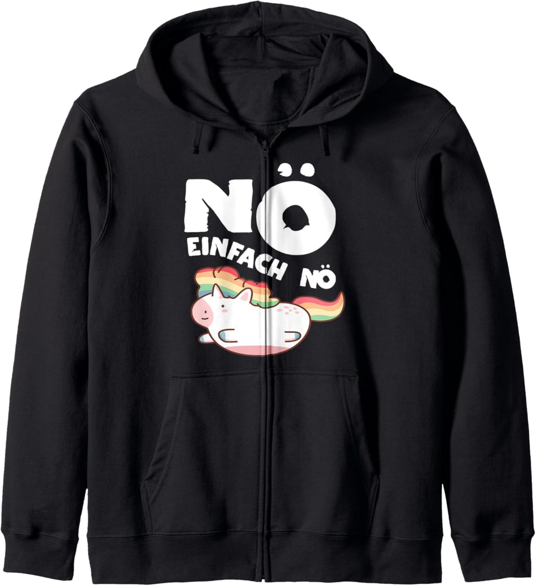 Nö Einhorn Lustig Cooler Spruch Für Mädchen und Teenager Kapuzenjacke