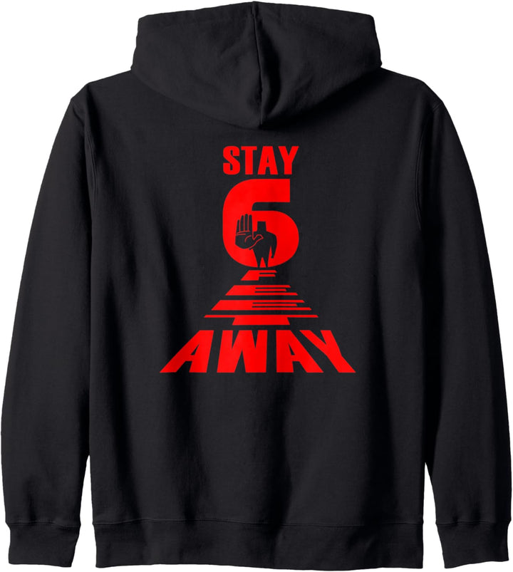 BLEIBEN SIE SECHS FÜSSE WEG SOZIAL ENTFERNUNG ANTI SOZIAL Kapuzenjacke