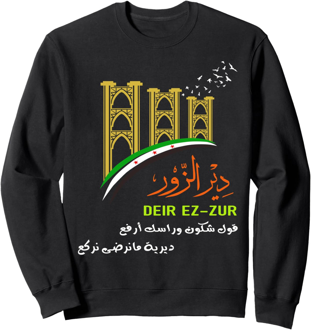 Syrien/Syria flag , Free syria/Syrien Flag,Deir ez-Zor. Sweatshirt