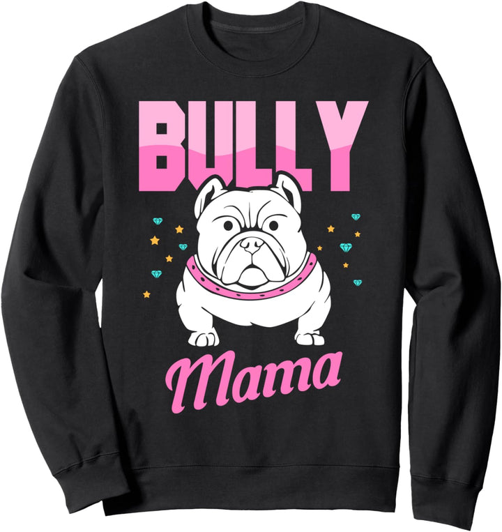 Französische Bulldogge - Bully Mama Sweatshirt