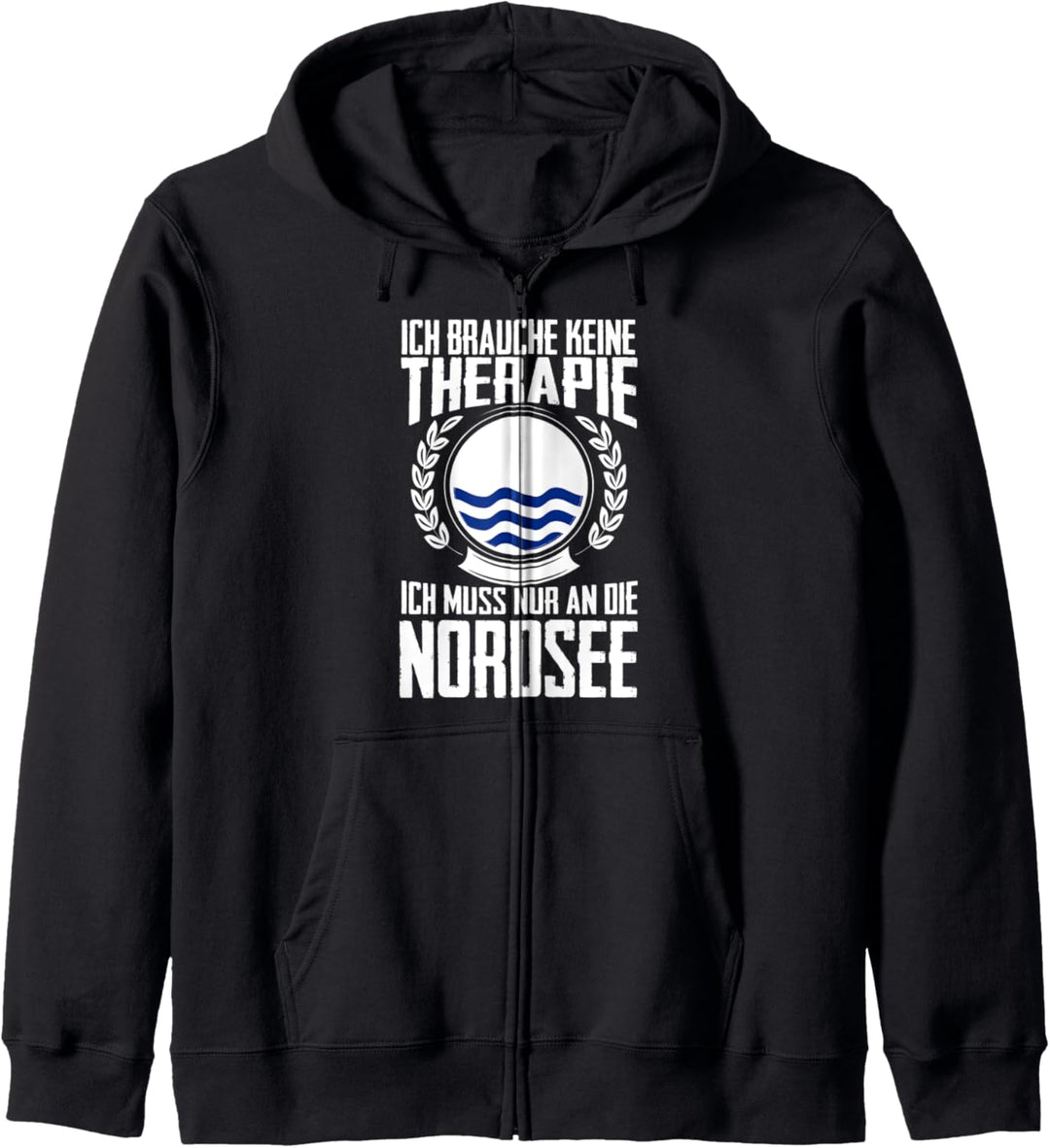 Keine Therapie - Ich muss nur an die Nordsee Kapuzenjacke