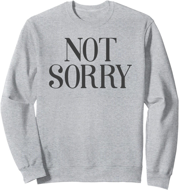 Not Sorry Simple Line Text Sweatshirt