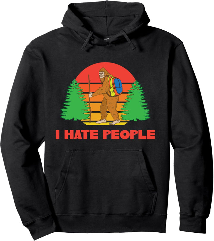 Ich hasse Leute Bigfoot Sasquatch Pullover Hoodie