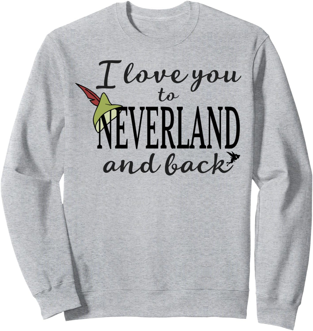 Disney Peter Pan Love You To Neverland Sweatshirt