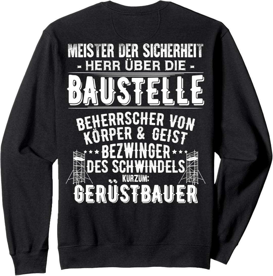 Bezwinger Des Schwindels Gerüstbauer Sweatshirt