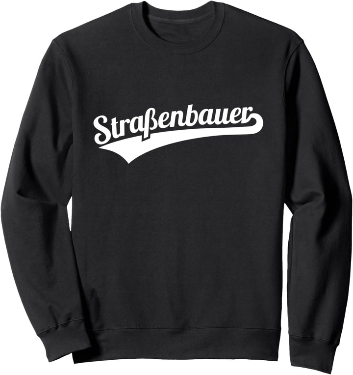 Strassenbauer Sweatshirt