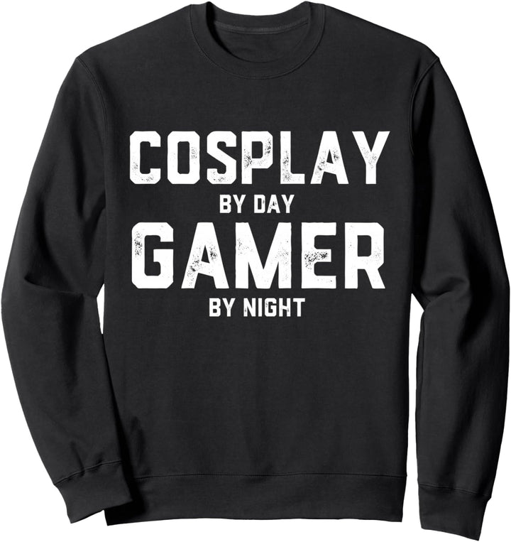 Cosplay By Day Gamer By Night Gift For Cute Cosplay Costume Sweatshirt