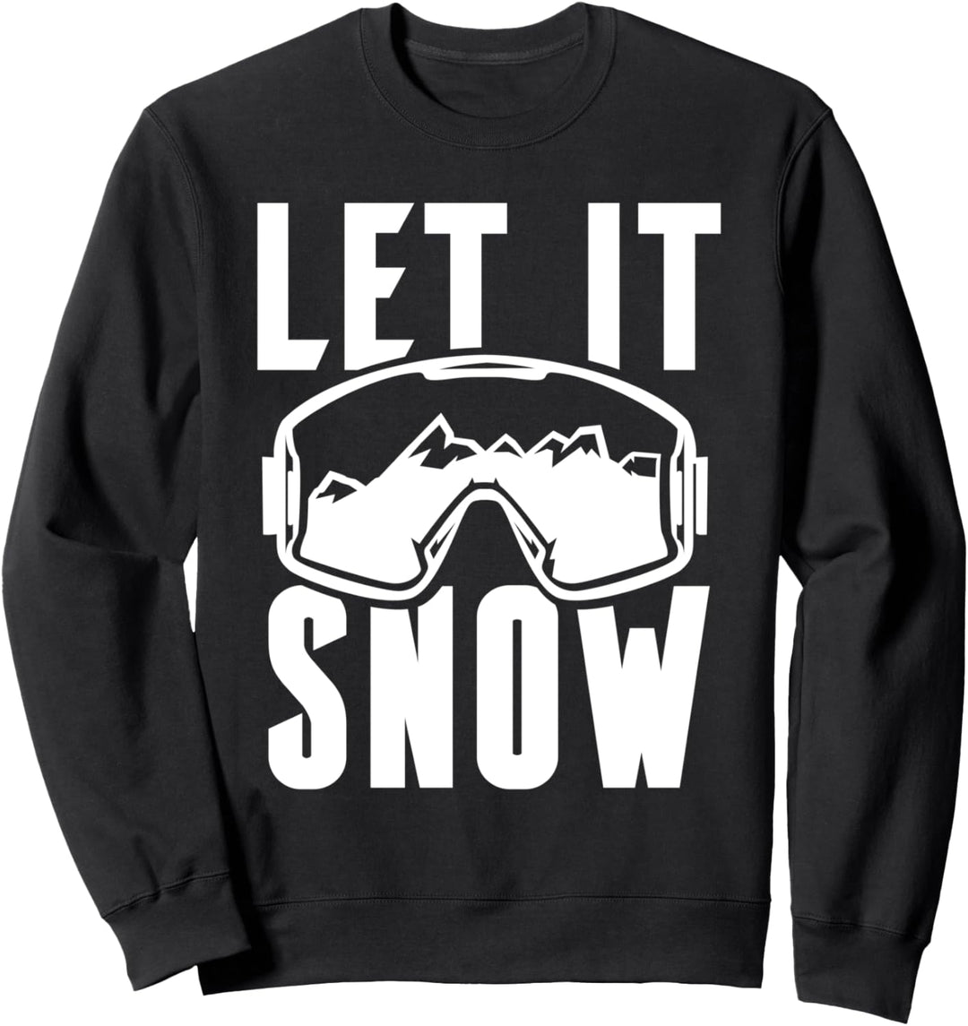 Let it Snow Sweatshirt
