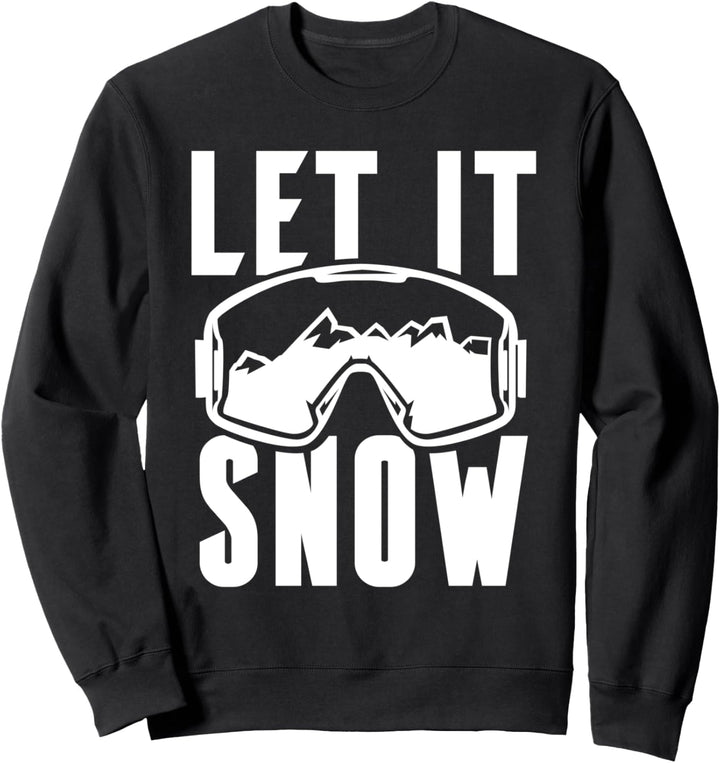 Let it Snow Sweatshirt