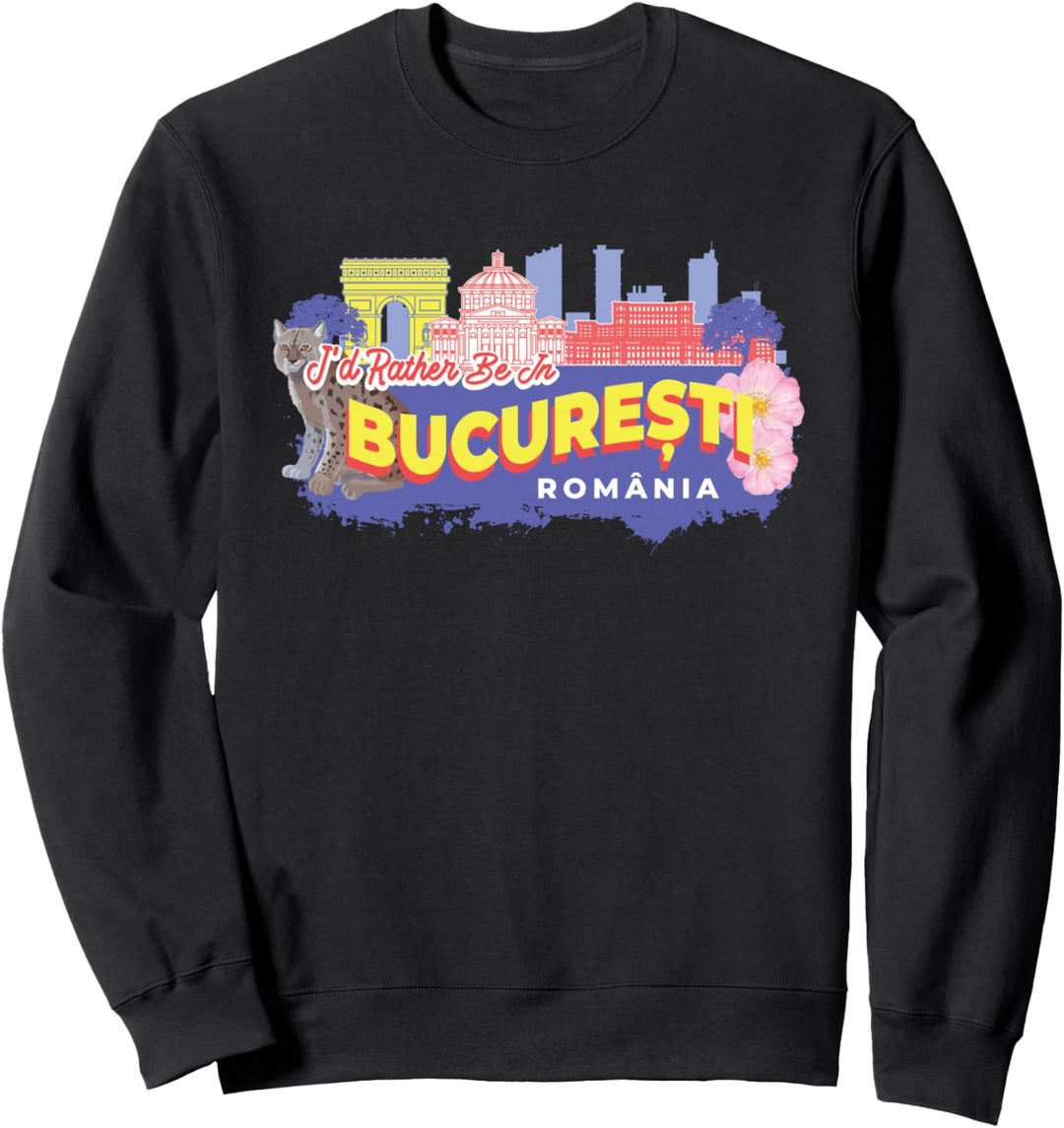 Ich wäre lieber in Bucuresti Rumänien - Bukarest Souvenir Sweatshirt