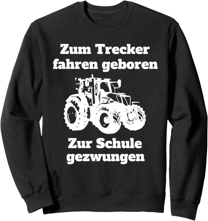 Landwirt Bauer Trecker Traktor Schule Kinder Landwirtschaft Sweatshirt