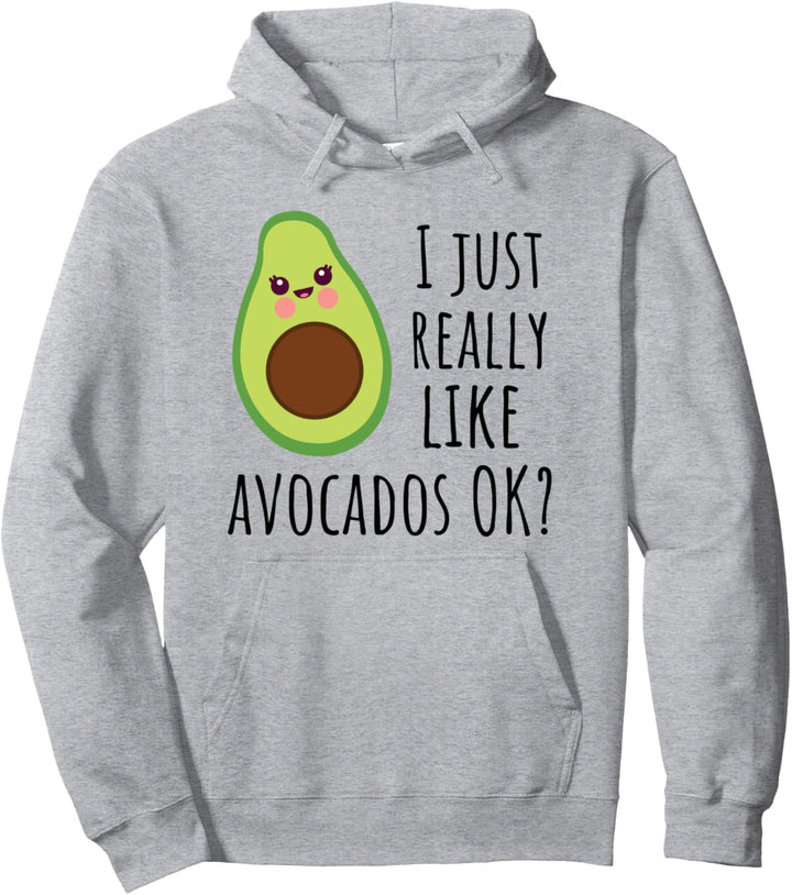 Ich mag Avocados einfach sehr, OK, lustige Avocado Pullover Hoodie