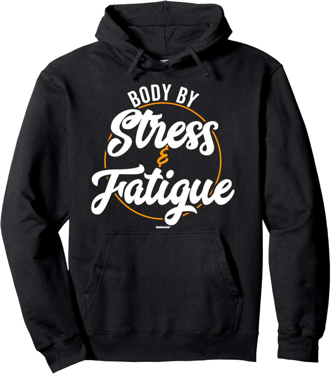 Body By Stress and Fatigue Tired Coworker Swagazon Associate Pullover Hoodie
