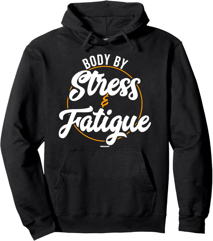 Body By Stress and Fatigue Tired Coworker Swagazon Associate Pullover Hoodie