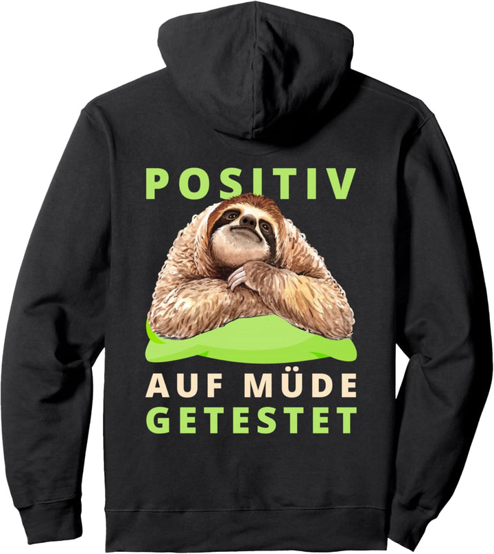 Faultier Positiv auf müde getestet Lustiges Sprüche Faultier Pullover Hoodie