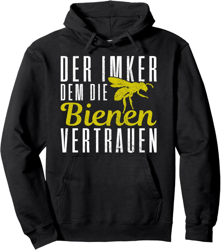 Der Imker Dem Die Bienen Vertrauen Lustiges Geschenk Pullover Hoodie