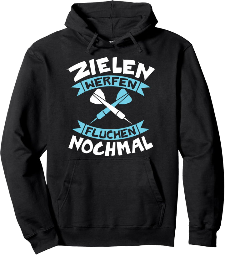 Zielen Werfen Fluchen Nochmal Lustiges Darts Pullover Hoodie