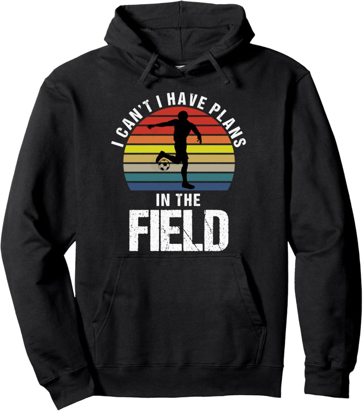 Ich habe Pläne auf dem Fussballplatz Lustiger Sarkasmus Pullover Hoodie