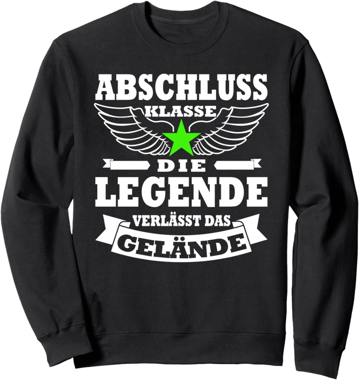 Abschlussklasse 2023 | Eine legende verlässt das Gelände Sweatshirt