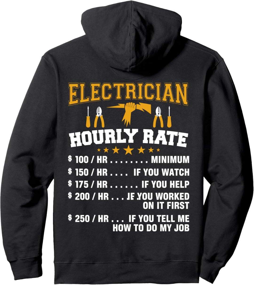 Funny Electrician Gifts - Electrician Hourly Rate Pullover Hoodie