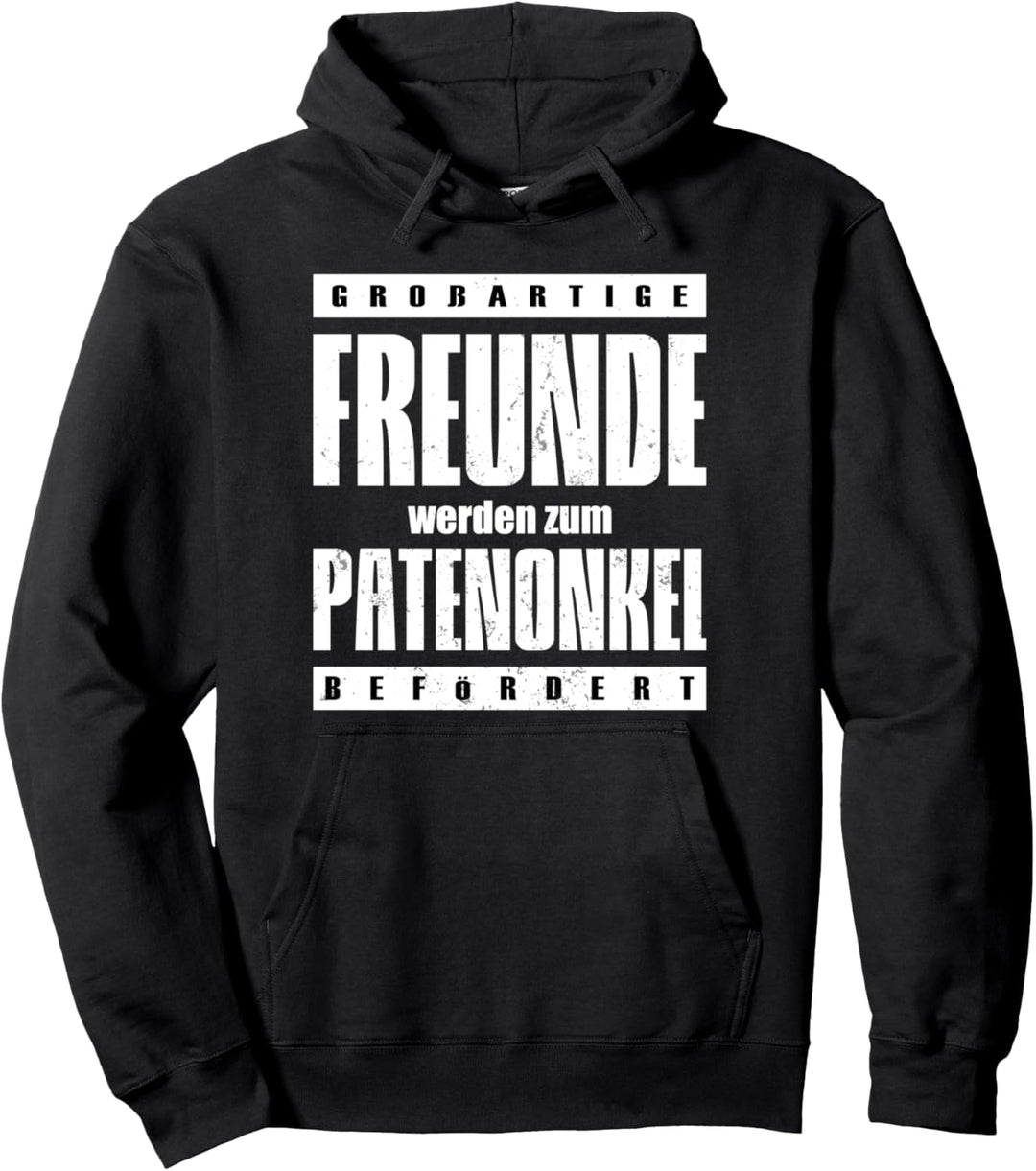 Grossartige Freunde Werden Zum Patenonkel Befördert Pullover Hoodie