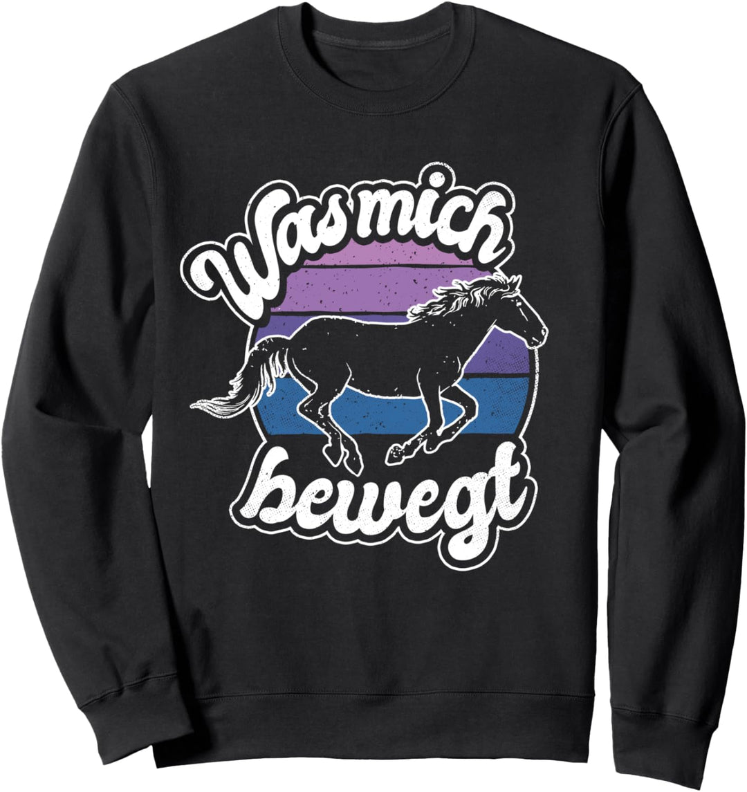 Was Mich Bewegt Hengst Pferd Reiterin Reiten Pferde Sweatshirt