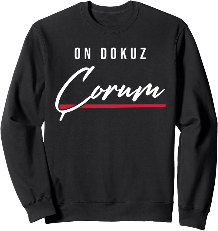 19 Çorum Türkei Türkiye Bayat Mecitözü Kargi Ortaköy Sweatshirt
