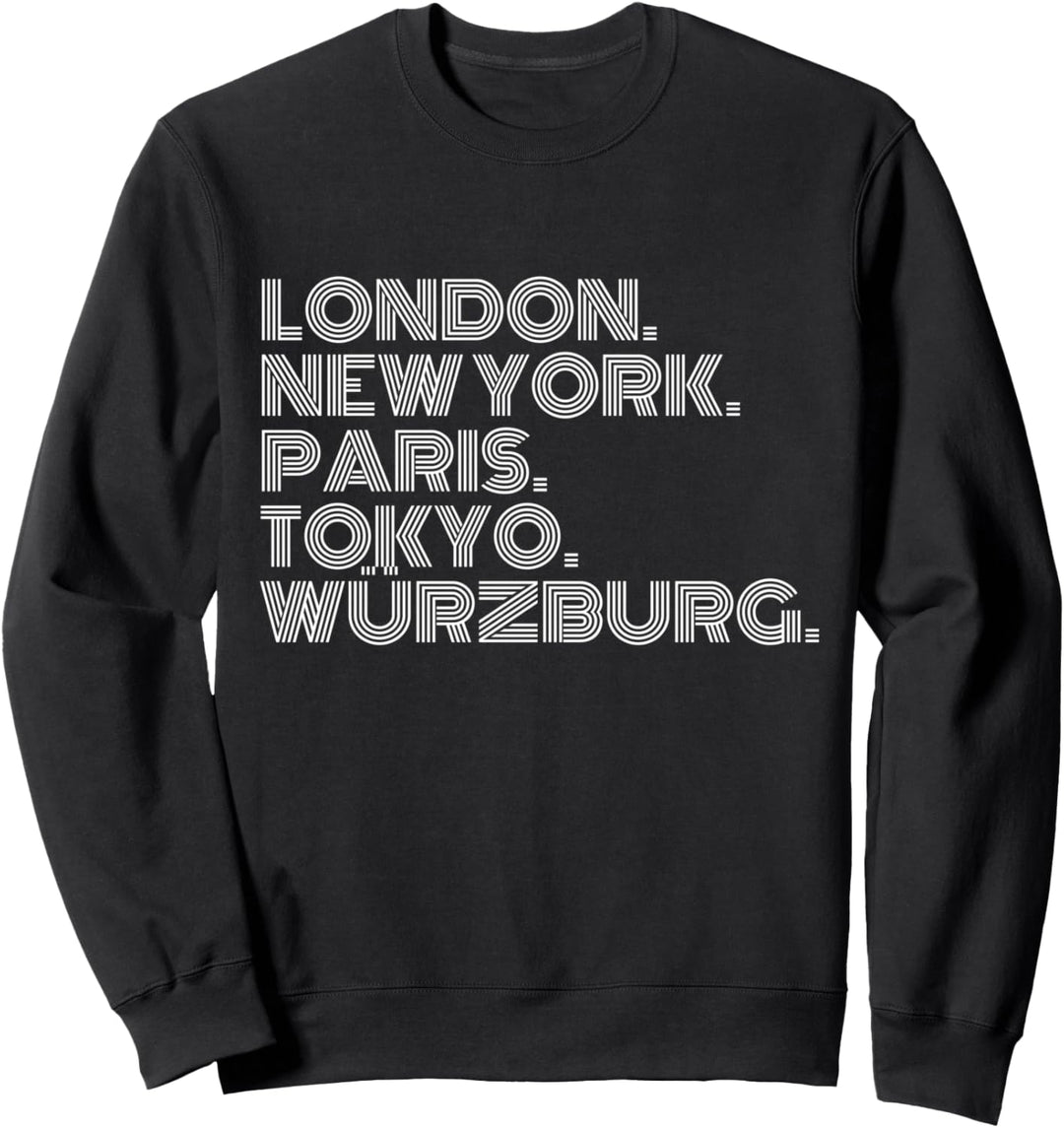 Würzburg Stadt Metropole Heimat Region Sweatshirt