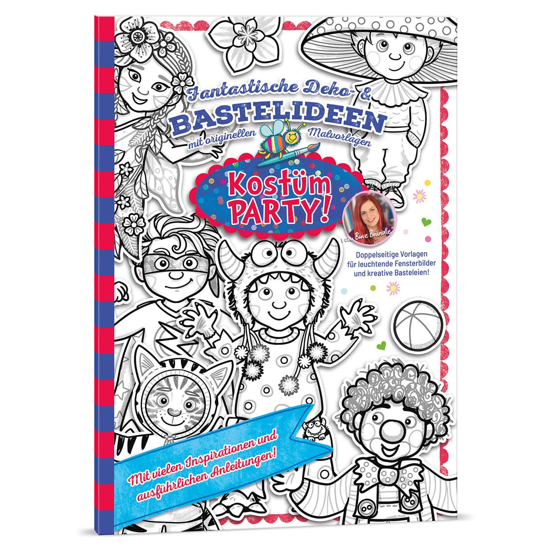 Bine Brändle - Kostümparty! - Fantastische Deko- & Bastelideen mit originellen Malvorlagen, Ungebund
