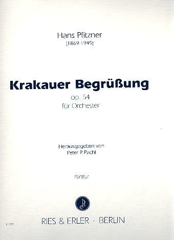 Krakauer Begrüssung opus.54: für Orchester
